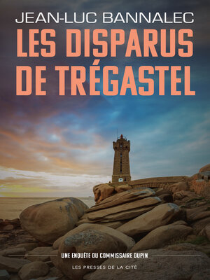 cover image of Les Disparus de Trégastel. Une enquête du commissaire Dupin
